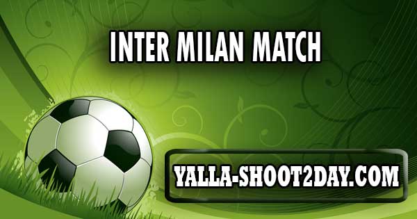 Inter Milan match